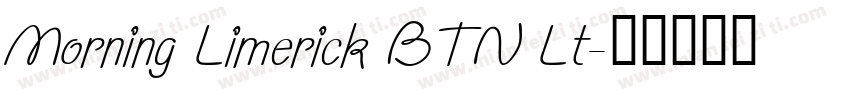 Morning Limerick BTN Lt字体转换